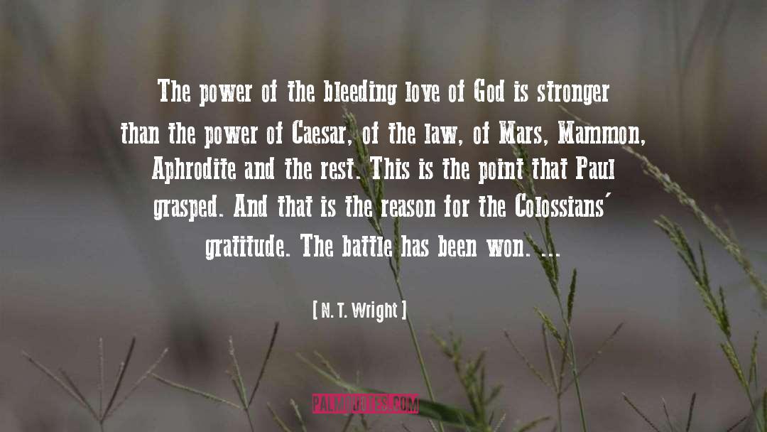 N. T. Wright Quotes: The power of the bleeding