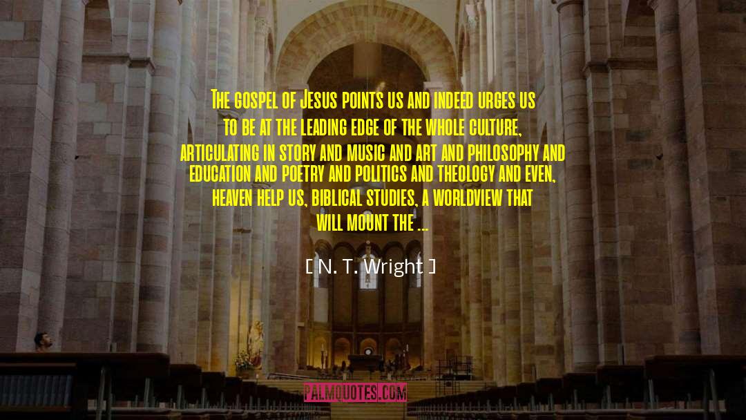 N. T. Wright Quotes: The gospel of Jesus points