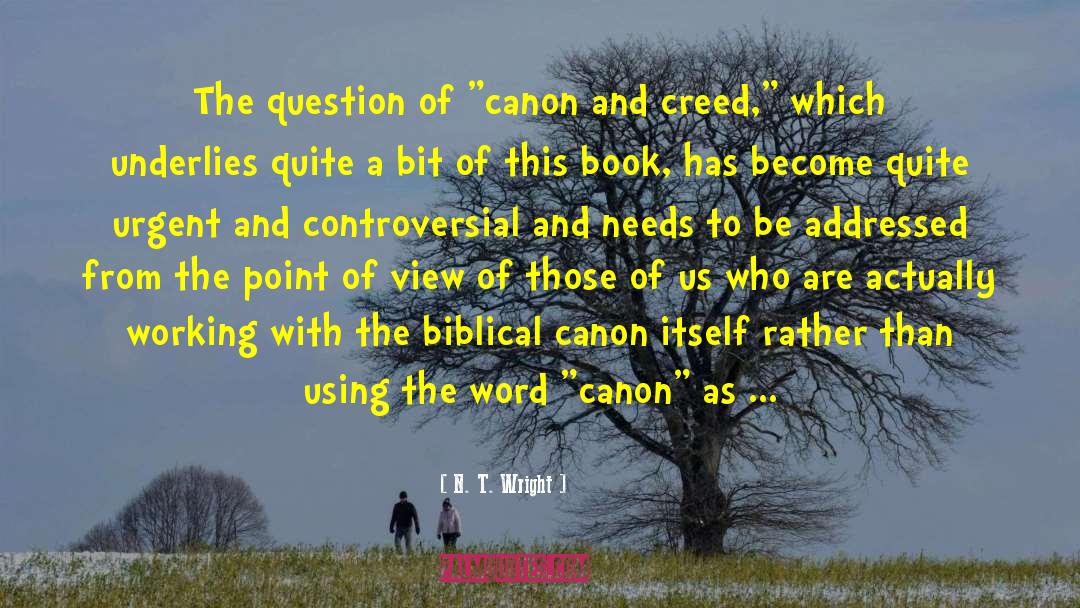 N. T. Wright Quotes: The question of 