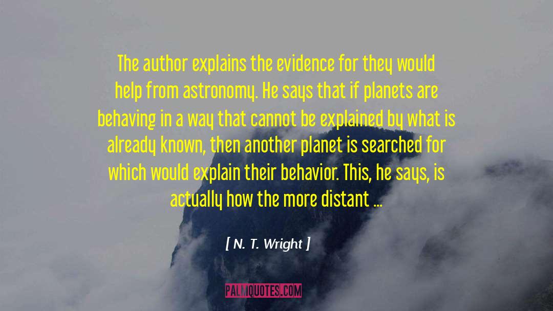 N. T. Wright Quotes: The author explains the evidence