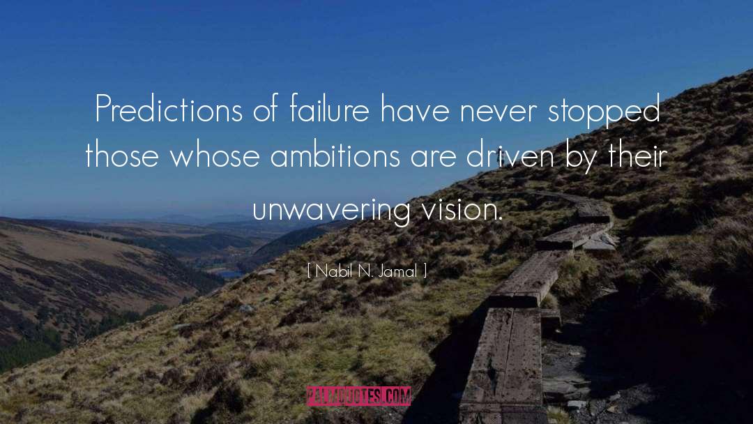 Nabil N. Jamal Quotes: Predictions of failure have never