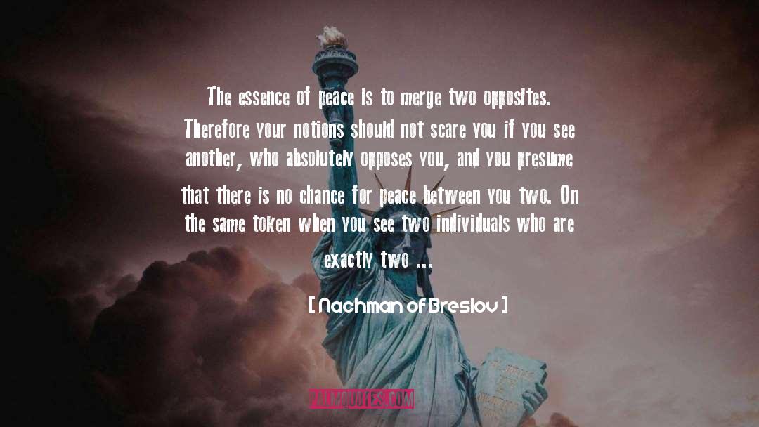Nachman Of Breslov Quotes: The essence of peace is