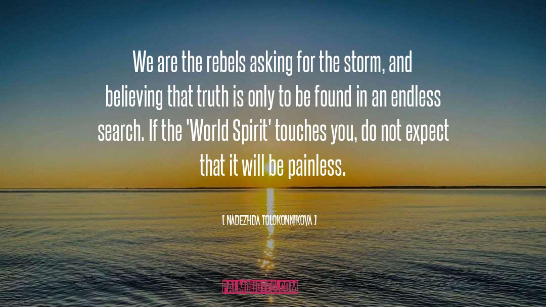 Nadezhda Tolokonnikova Quotes: We are the rebels asking