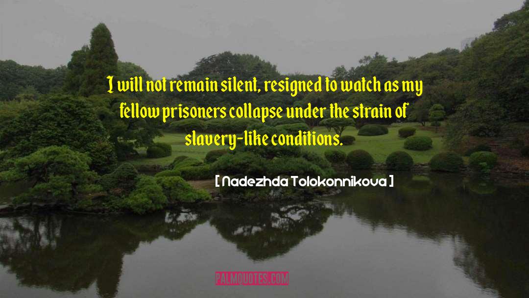 Nadezhda Tolokonnikova Quotes: I will not remain silent,