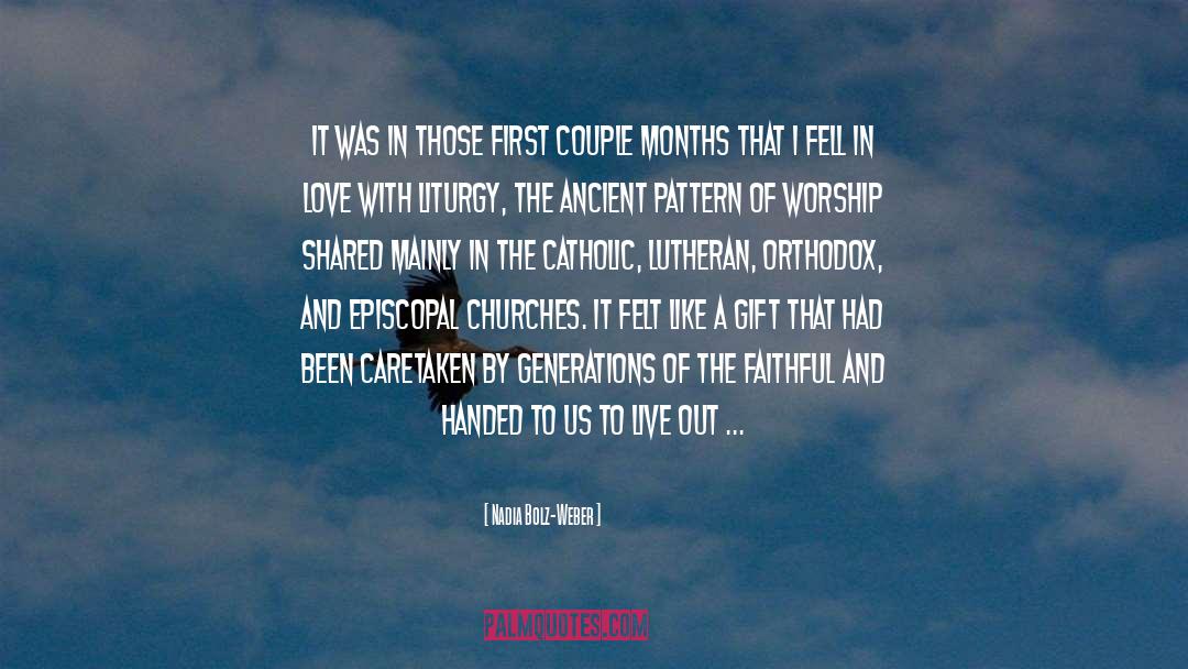 Nadia Bolz-Weber Quotes: It was in those first