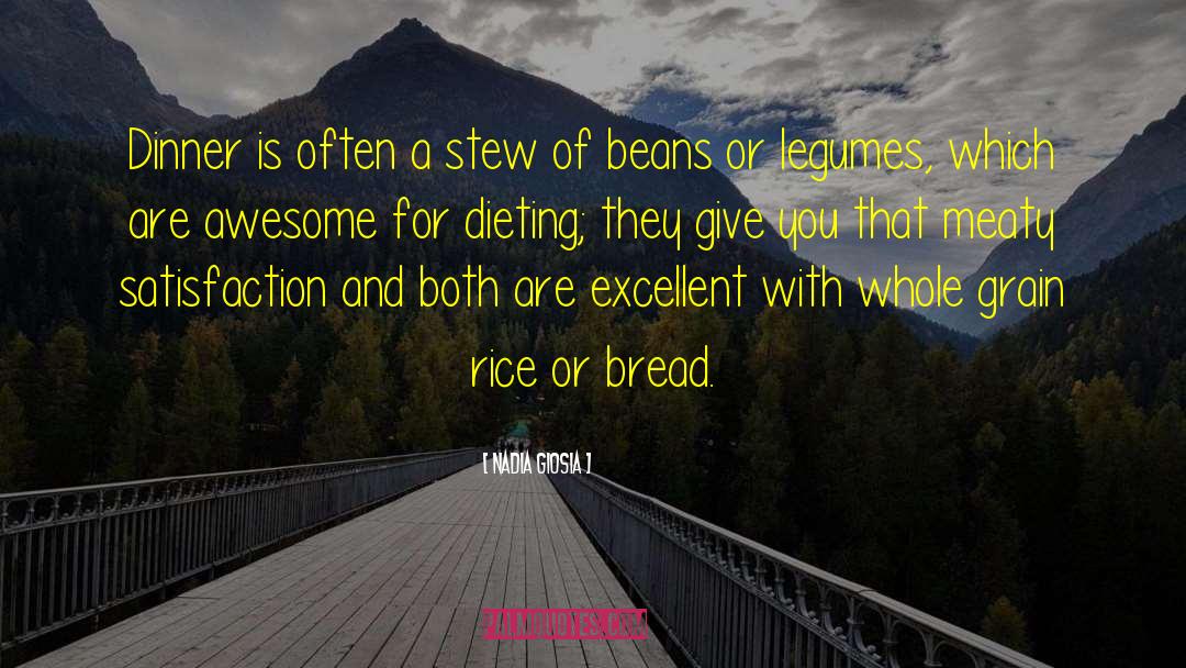 Nadia Giosia Quotes: Dinner is often a stew