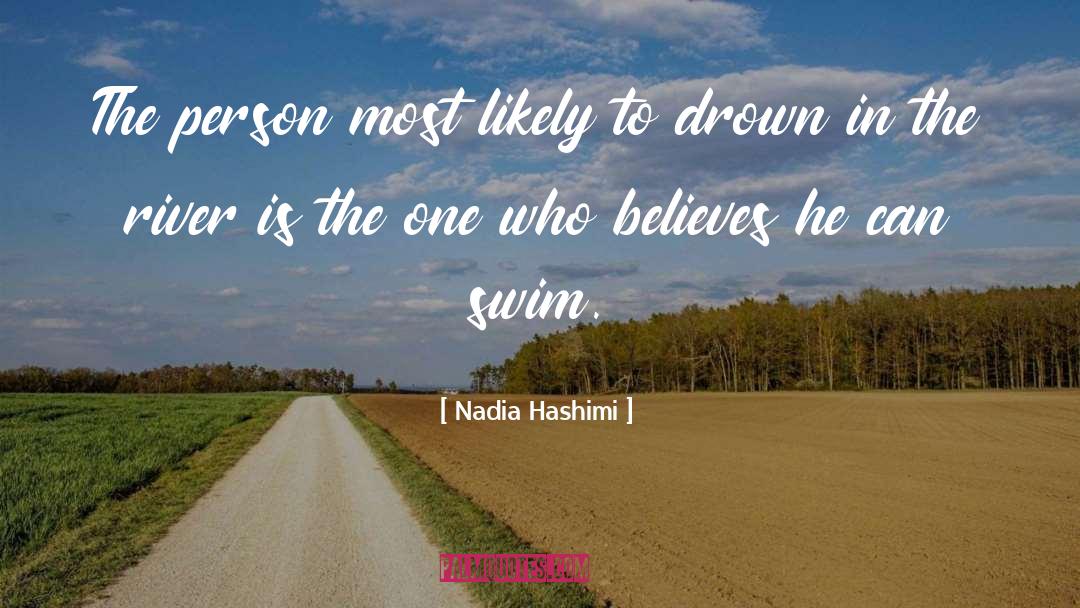 Nadia Hashimi Quotes: The person most likely to