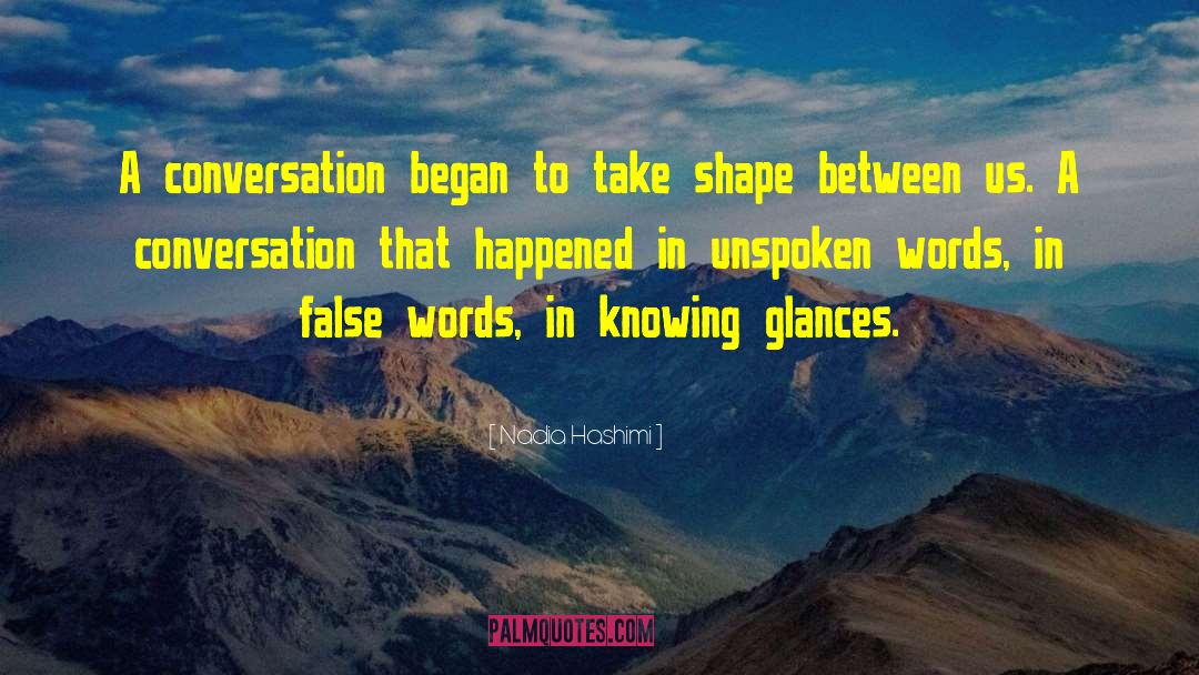 Nadia Hashimi Quotes: A conversation began to take