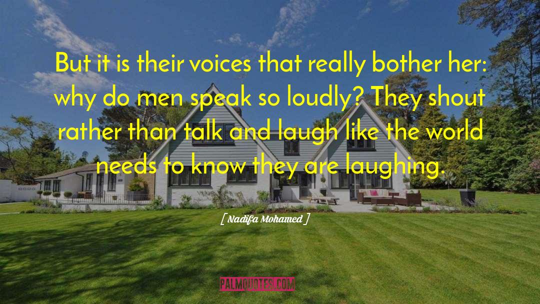 Nadifa Mohamed Quotes: But it is their voices