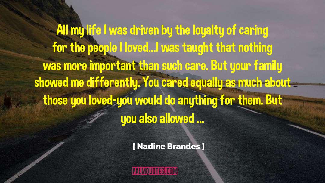 Nadine Brandes Quotes: All my life I was