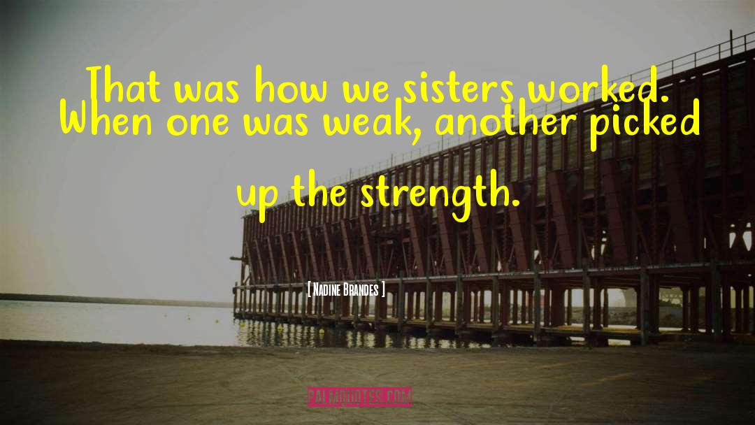 Nadine Brandes Quotes: That was how we sisters