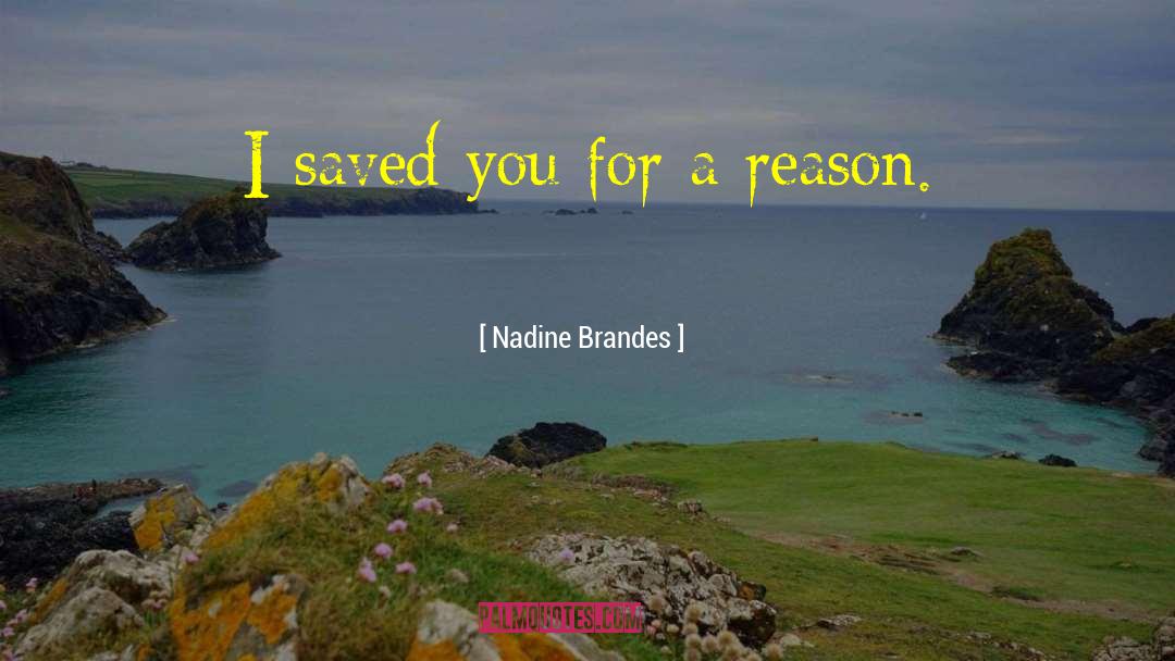 Nadine Brandes Quotes: I saved you for a