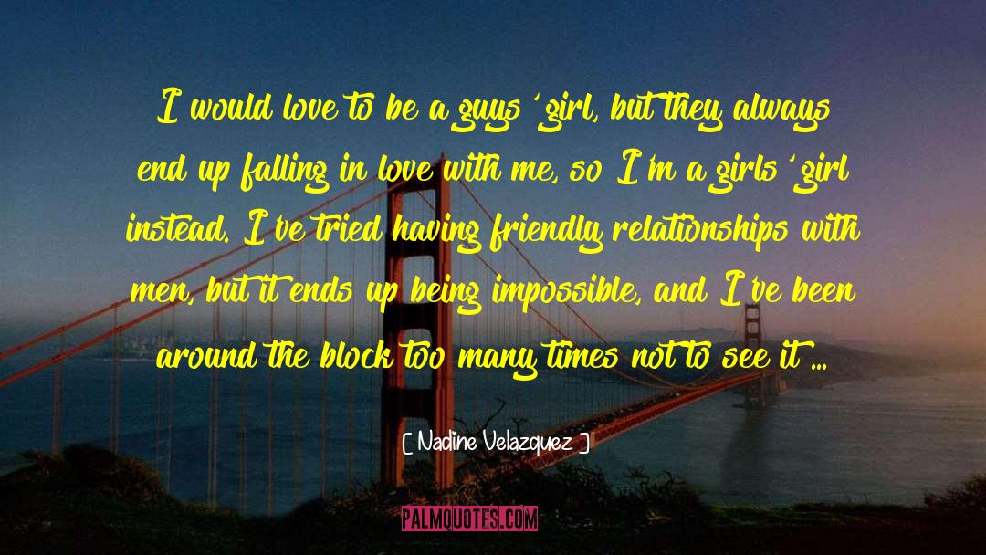 Nadine Velazquez Quotes: I would love to be