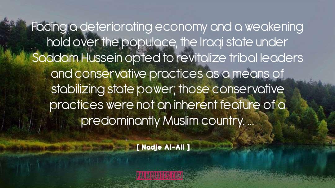 Nadje Al-Ali Quotes: Facing a deteriorating economy and