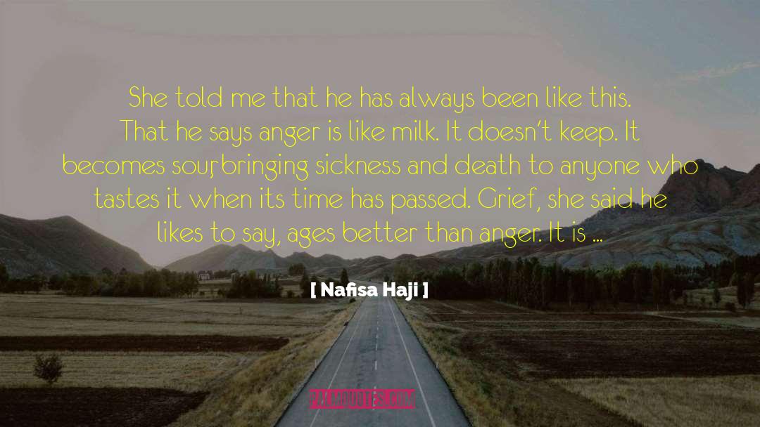 Nafisa Haji Quotes: She told me that he