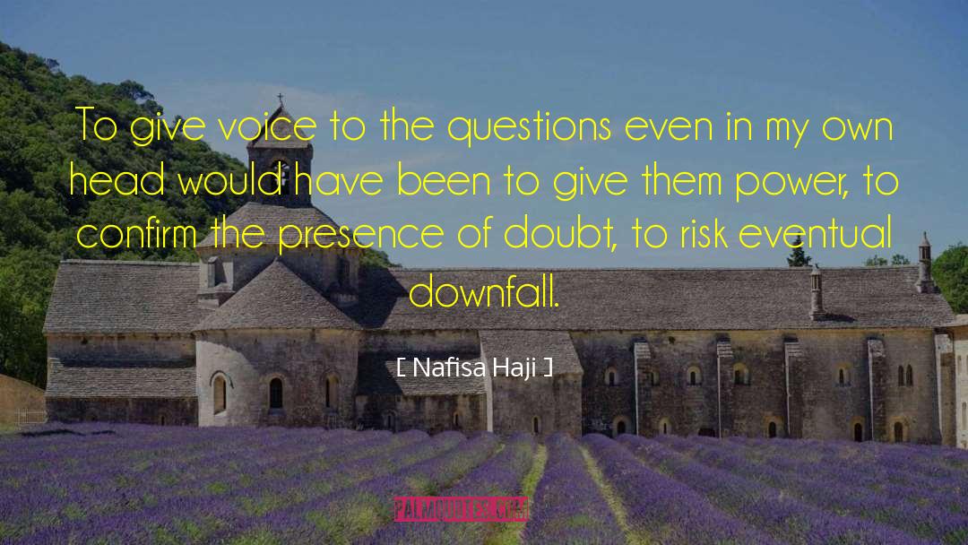 Nafisa Haji Quotes: To give voice to the