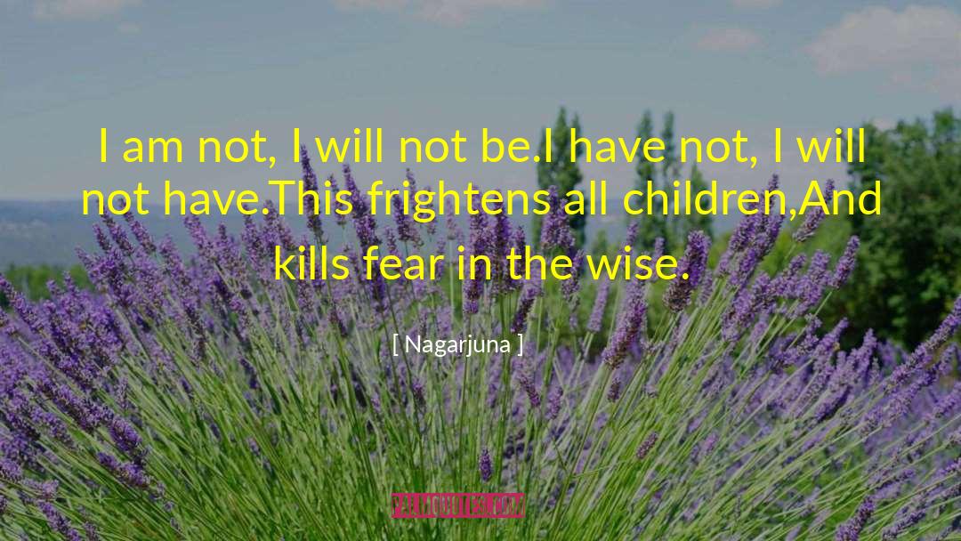 Nagarjuna Quotes: I am not, I will