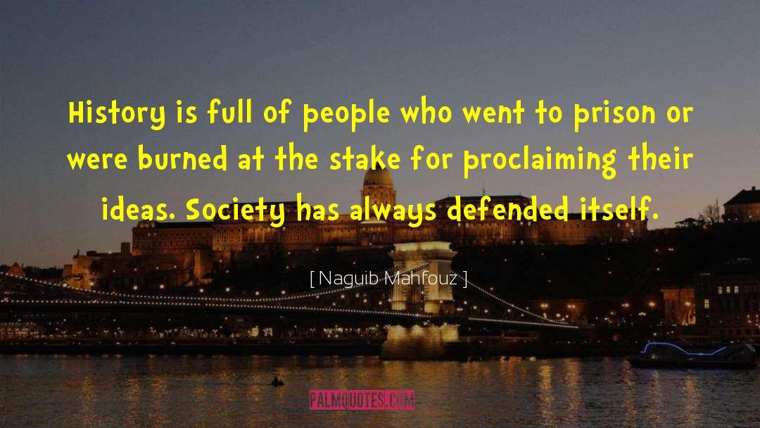 Naguib Mahfouz Quotes: History is full of people