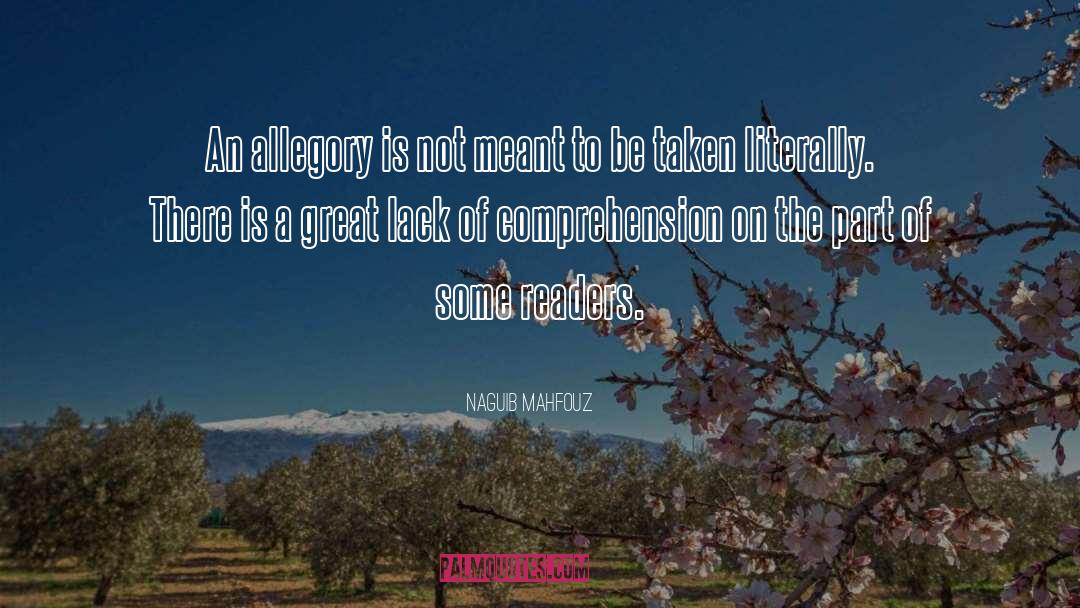 Naguib Mahfouz Quotes: An allegory is not meant