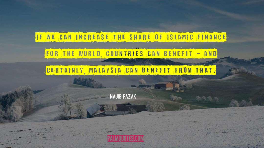 Najib Razak Quotes: If we can increase the