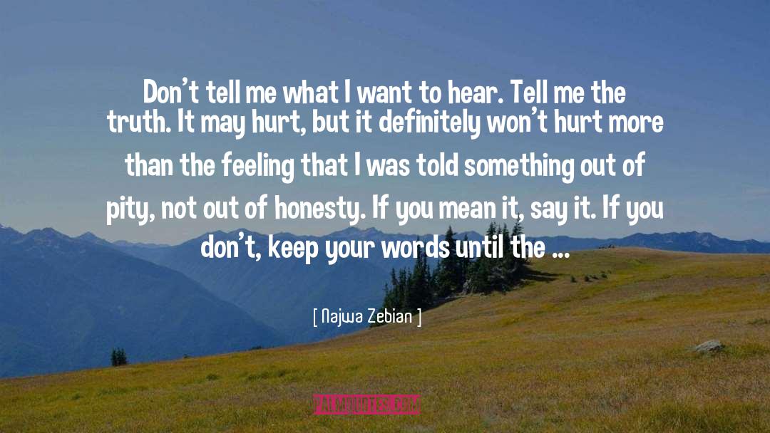 Najwa Zebian Quotes: Don't tell me what I