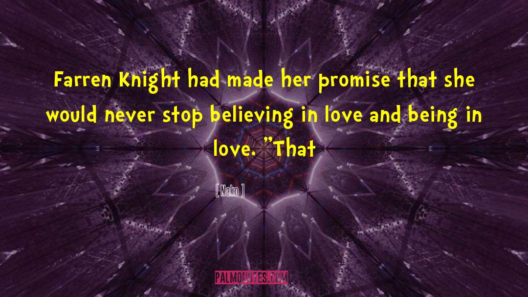 Nako Quotes: Farren Knight had made her