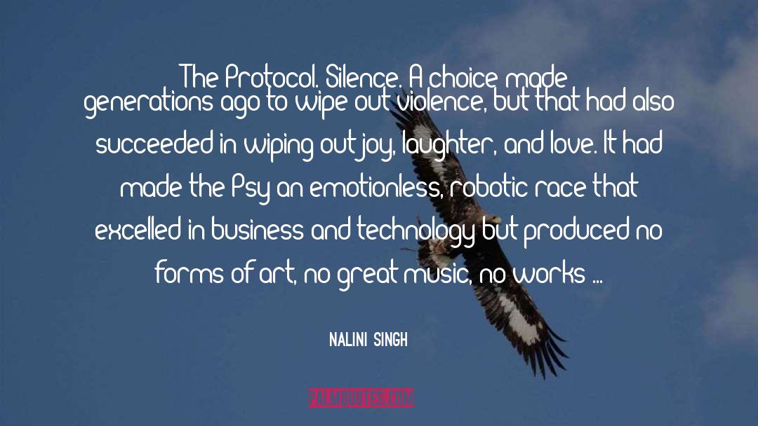 Nalini Singh Quotes: The Protocol. Silence. A choice