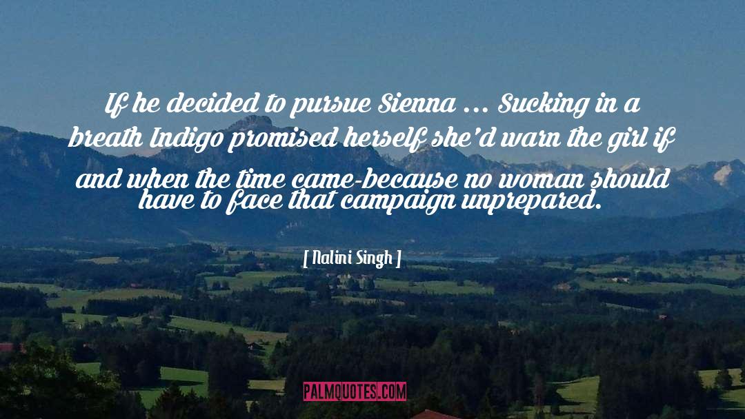 Nalini Singh Quotes: If he decided to pursue