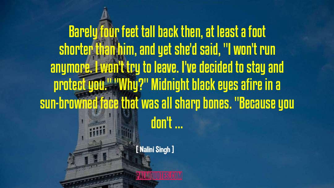 Nalini Singh Quotes: Barely four feet tall back
