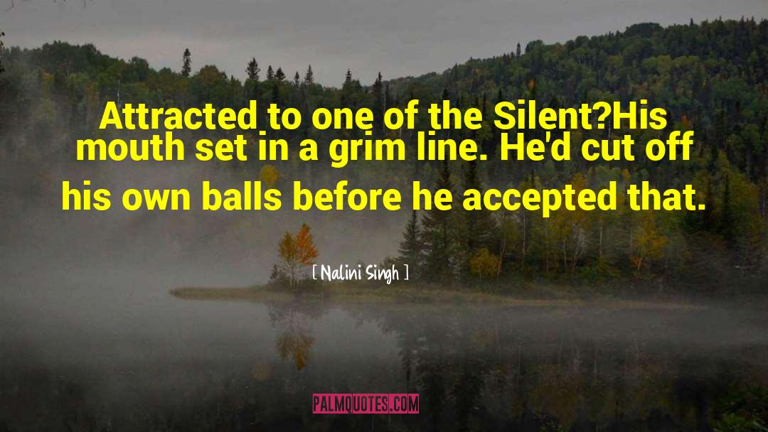 Nalini Singh Quotes: Attracted to one of the
