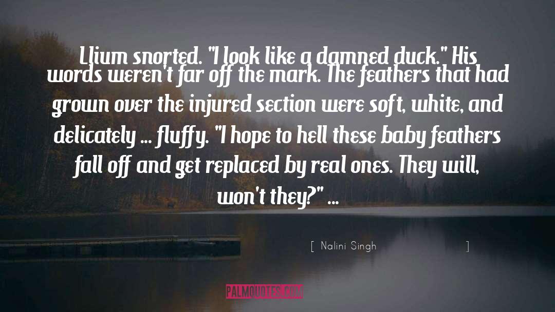 Nalini Singh Quotes: Llium snorted. 