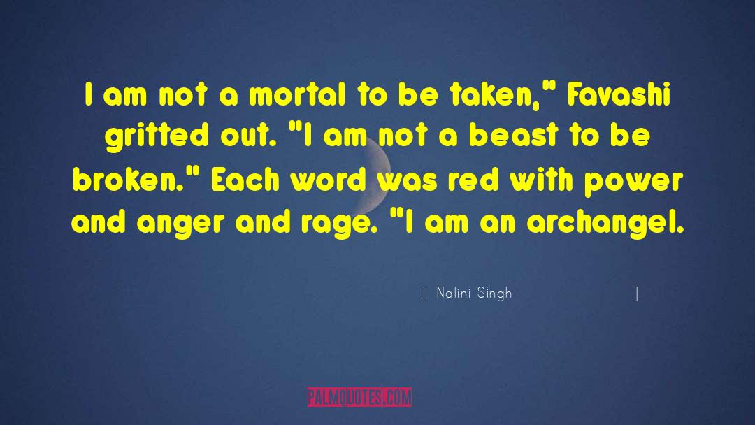 Nalini Singh Quotes: I am not a mortal