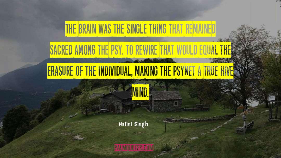 Nalini Singh Quotes: The brain was the single