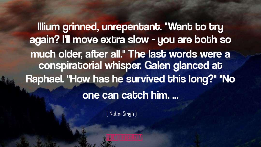 Nalini Singh Quotes: Illium grinned, unrepentant. 