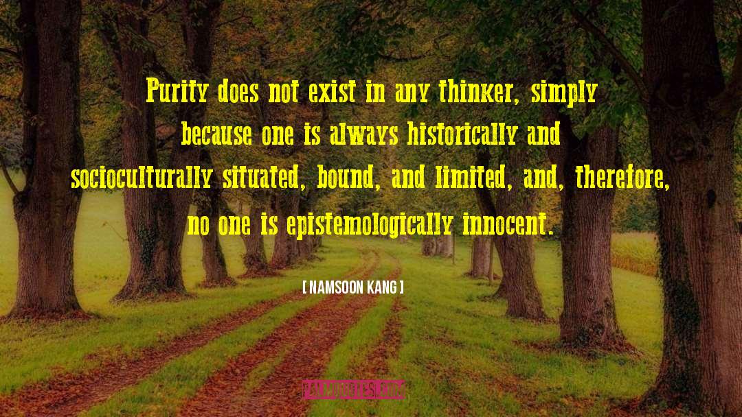 Namsoon Kang Quotes: Purity does not exist in