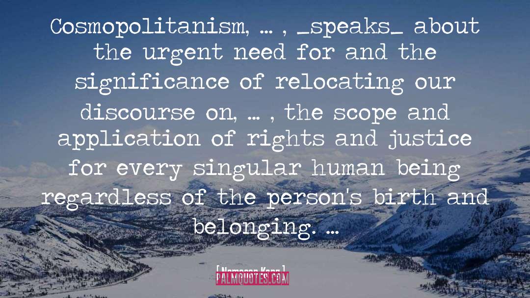 Namsoon Kang Quotes: Cosmopolitanism, ... , _speaks_ about