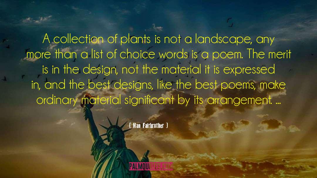 Nan Fairbrother Quotes: A collection of plants is