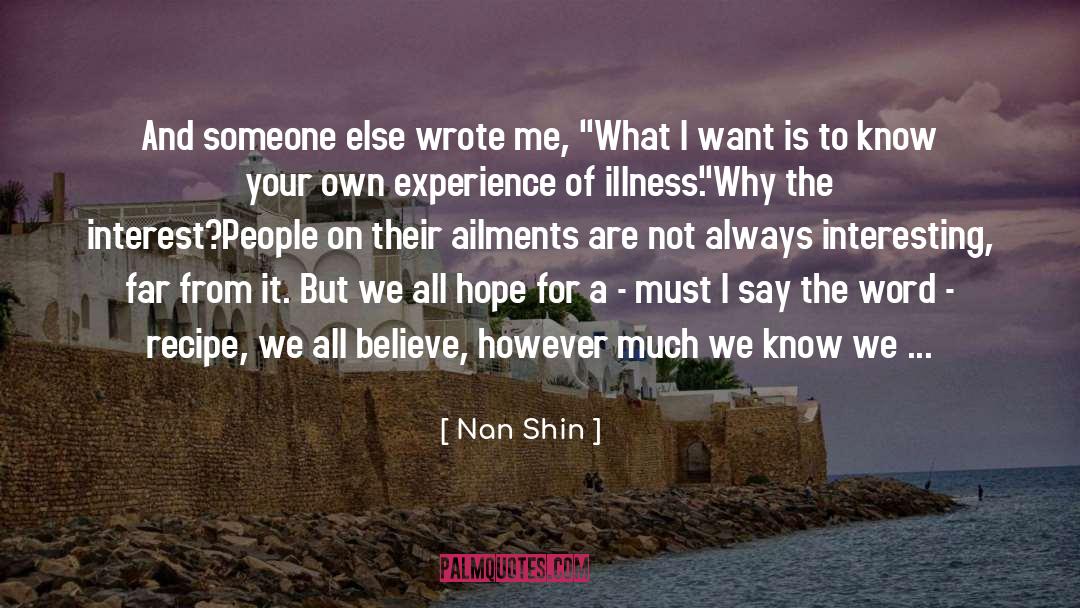 Nan Shin Quotes: And someone else wrote me,