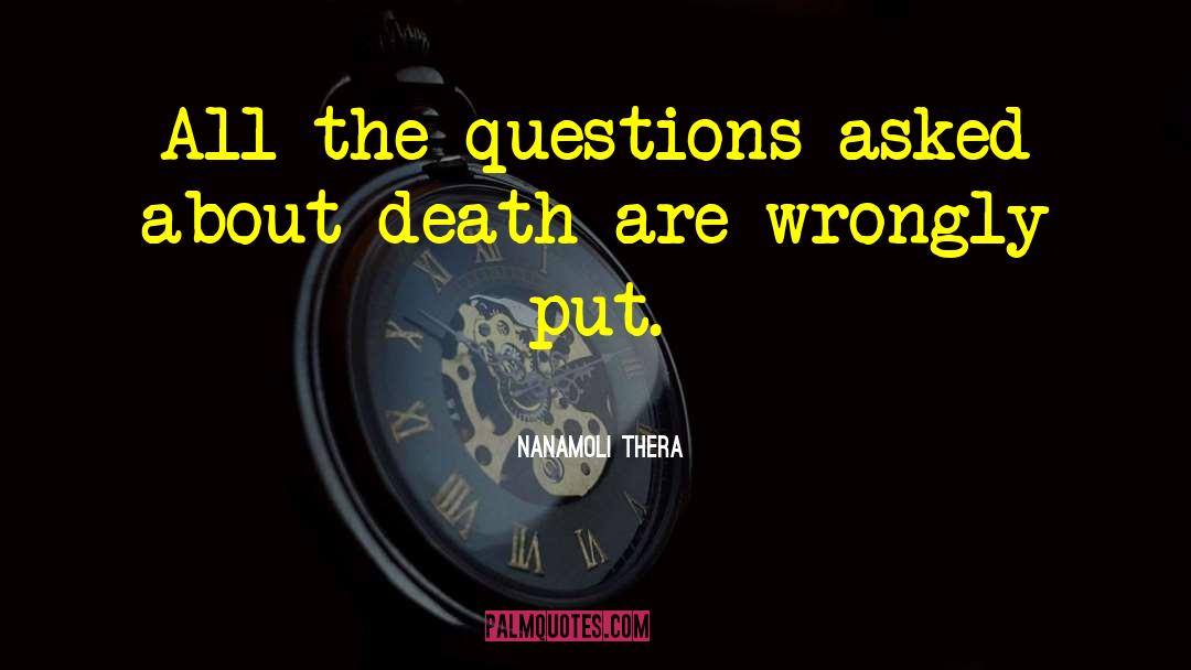 Nanamoli Thera Quotes: All the questions asked about