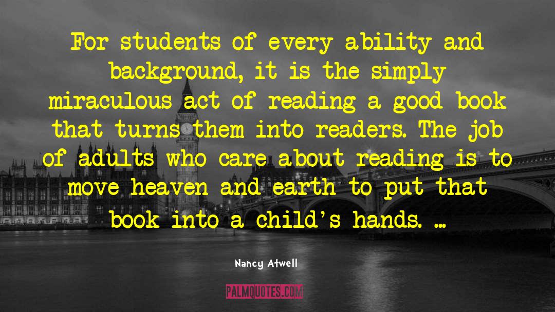 Nancy Atwell Quotes: For students of every ability