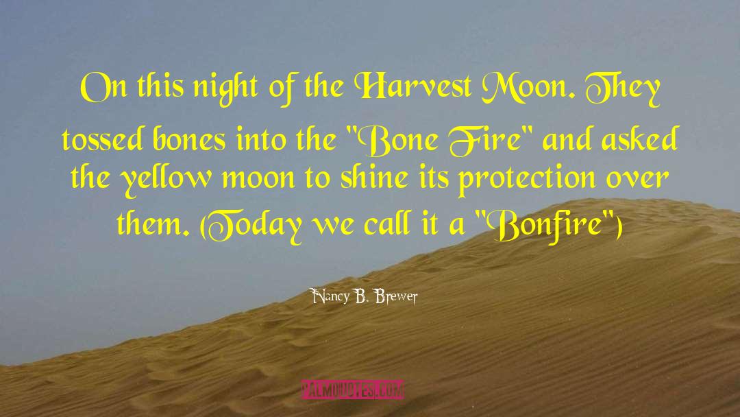 Nancy B. Brewer Quotes: On this night of the