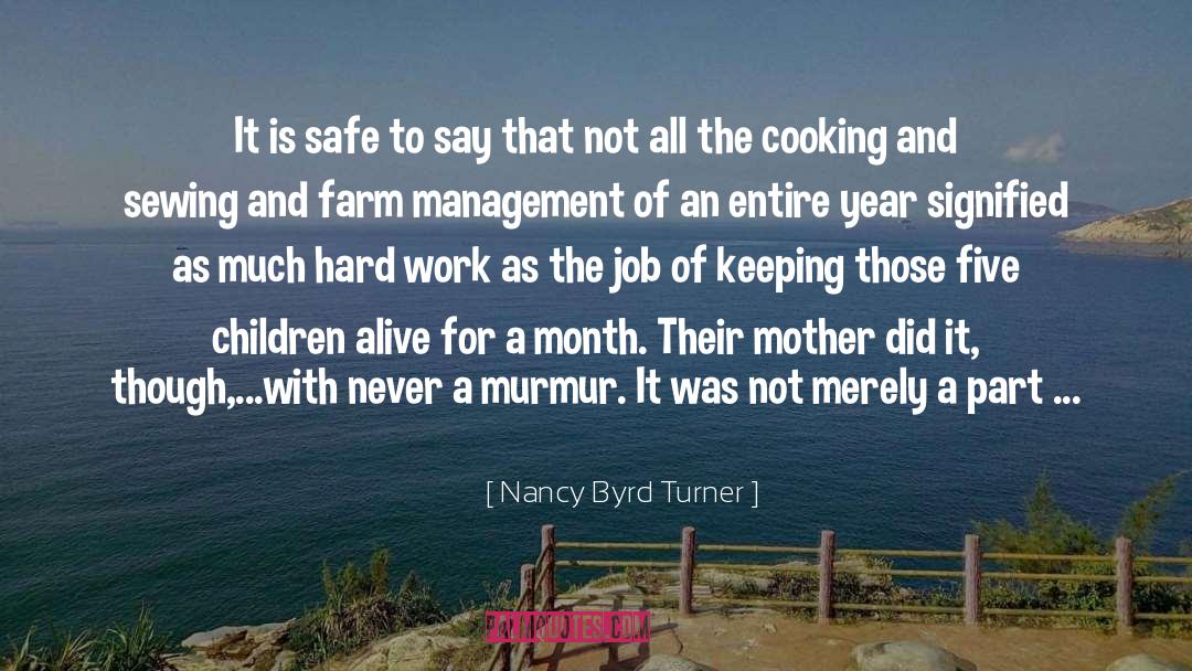 Nancy Byrd Turner Quotes: It is safe to say