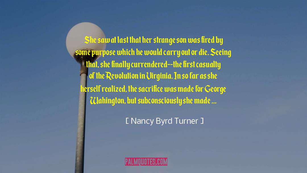 Nancy Byrd Turner Quotes: She saw at last that