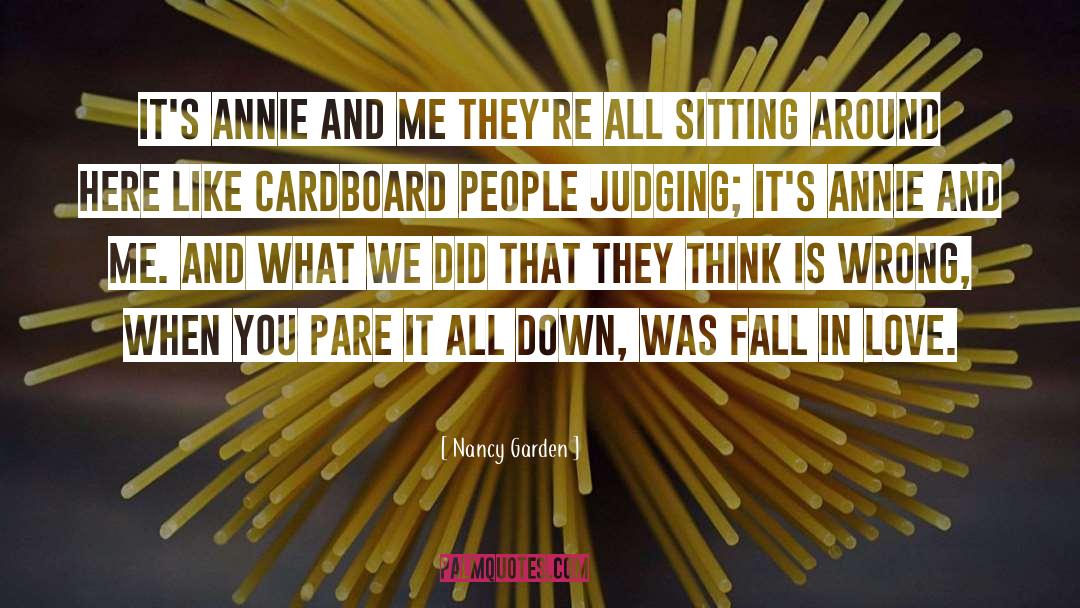 Nancy Garden Quotes: It's Annie and me they're