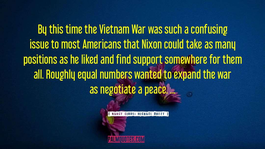 Nancy Gibbs; Michael Duffy Quotes: By this time the Vietnam