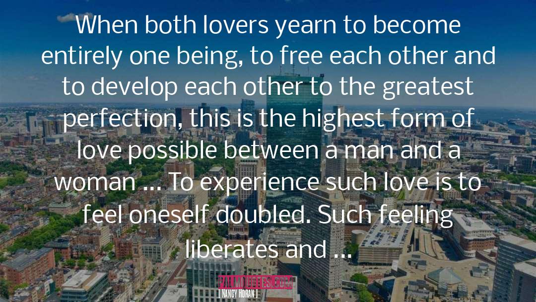 Nancy Horan Quotes: When both lovers yearn to