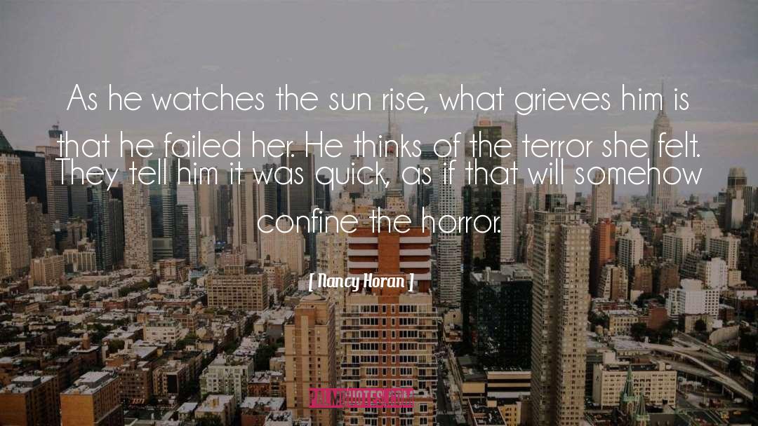 Nancy Horan Quotes: As he watches the sun