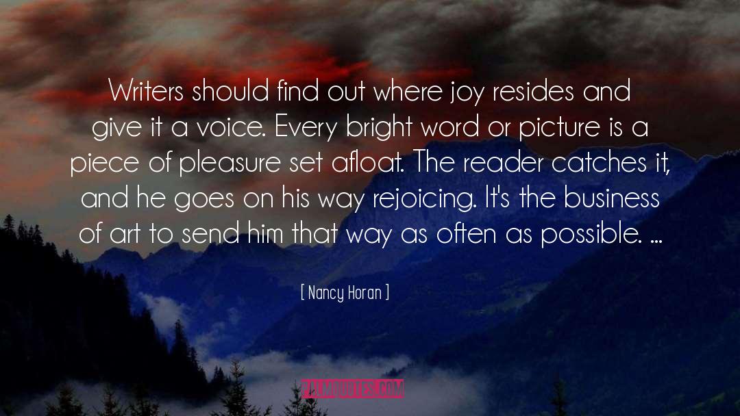 Nancy Horan Quotes: Writers should find out where