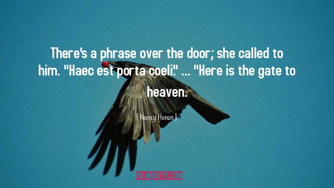 Nancy Horan Quotes: There's a phrase over the