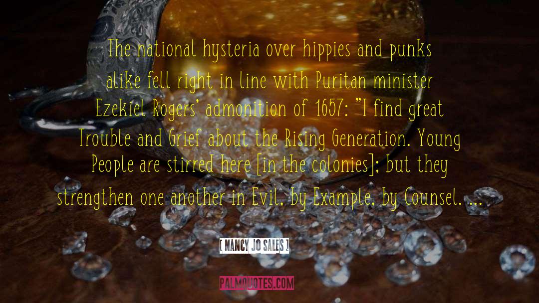 Nancy Jo Sales Quotes: The national hysteria over hippies